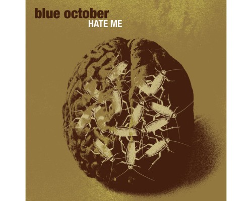 Blue October - Hate Me