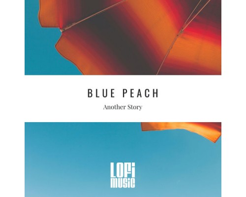 Blue Peach - Another Story