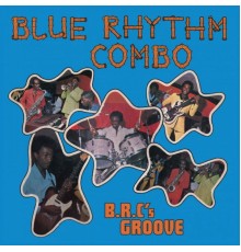 Blue Rhythm Combo - BRC's Groove