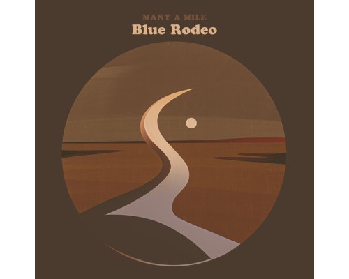 Blue Rodeo - Many a Mile