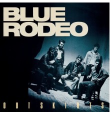 Blue Rodeo - Outskirts