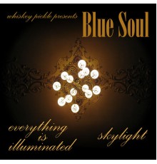 Blue Soul - Everything Is Illuminated