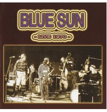 Blue Sun - Live 1970 (Live)