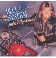 Blue System - Hello America