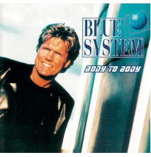 Blue System - Body To Body