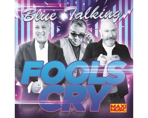 Blue Talking - Fools Cry