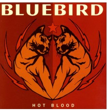 Bluebird - Hot Blood