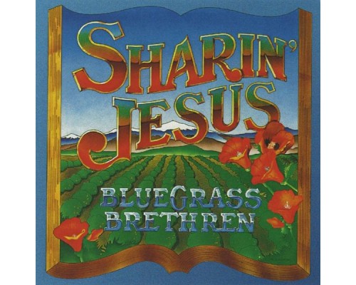 Bluegrass Brethren - Sharin' Jesus