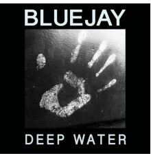 Bluejay - Deep Water