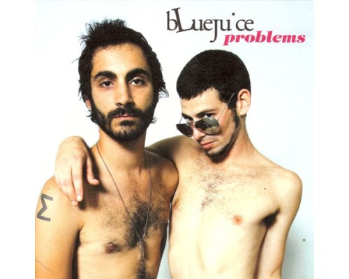 Bluejuice - Problems