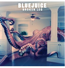 Bluejuice - Broken Leg