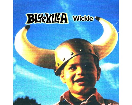 Bluekilla - Wickie