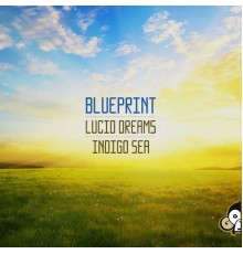 Blueprint - Lucid Dreams (Original Mix)