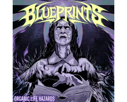 Blueprint's - Organic Life Hazards