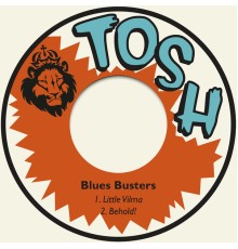 Blues Busters - Little Vilma / Behold!