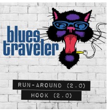 Blues Traveler - Run-Around / Hook (2.0)