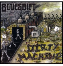 Blueshift - Dirty Machine