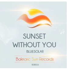 Bluesolar - Sunset With You