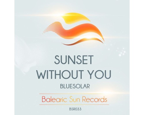 Bluesolar - Sunset With You