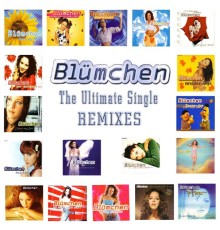 Blümchen - The Ultimate Single Remixes