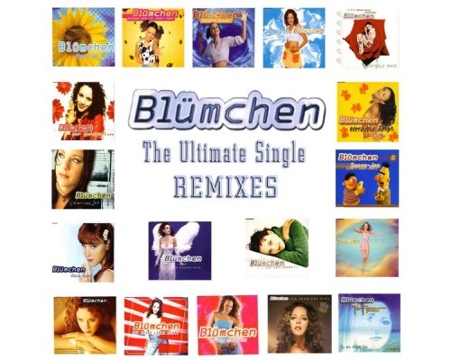 Blümchen - The Ultimate Single Remixes