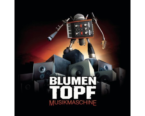 Blumentopf - Musikmaschine