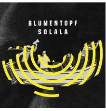 Blumentopf - SoLaLa