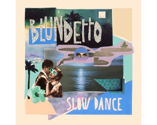 Blundetto - Slow Dance