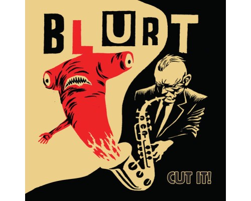 Blurt - Cut It!