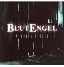 Blutengel - A World Beyond