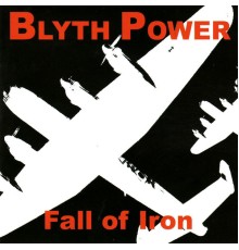 Blyth Power - Fall of Iron