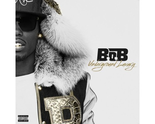 B.o.B - Underground Luxury