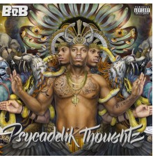 B.o.B - Psycadelik Thoughtz