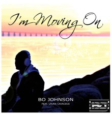 Bo Johnson - I'm Moving On