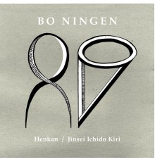 Bo Ningen - Henkan / Jinsei Ichidokiri