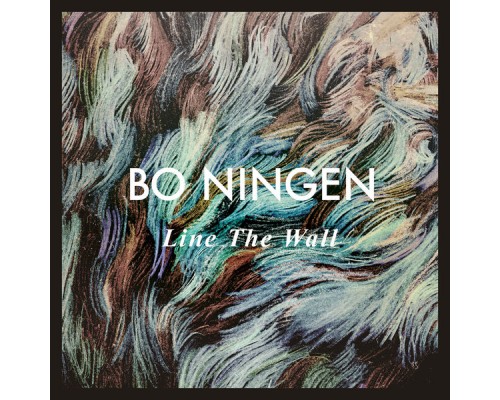 Bo Ningen - Line The Wall