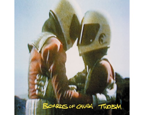 Boards of Canada - Twoism