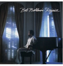 Bob Baldwin - Rejoice