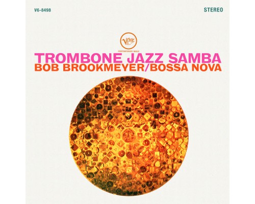 Bob Brookmeyer - Trombone Jazz Samba