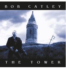 Bob Catley - The Tower