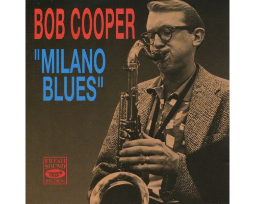 Bob Cooper Quartet - Milano blues