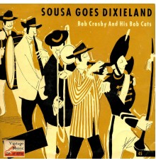Bob Crosby - Vintage Belle Epoque Nº8 - EPs Collectors "Sousa Goes Dixieland"