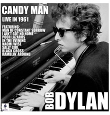 Bob Dylan - Candy Man (Live)