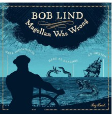 Bob Lind - Magellan Was Wrong