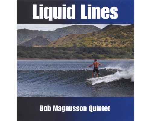 Bob Magnusson - Liquid Lines