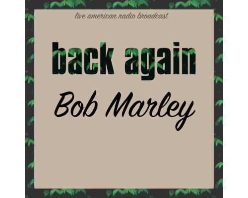 Bob Marley - Back Again