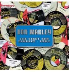 Bob Marley - The First Ska Singles - 1962