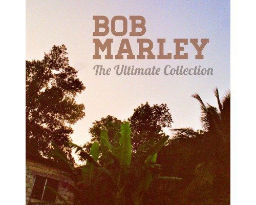 Bob Marley - The Ultimate Collection