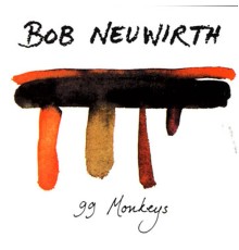 Bob Neuwirth - 99 Monkeys