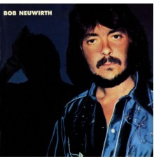 Bob Neuwirth - Bob Neuwirth